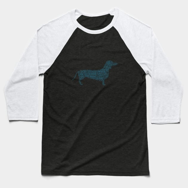 Dog Sausage Dachshund Dash Animal Pet Text Word Cloud Baseball T-Shirt by Cubebox